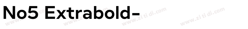 No5 Extrabold字体转换
